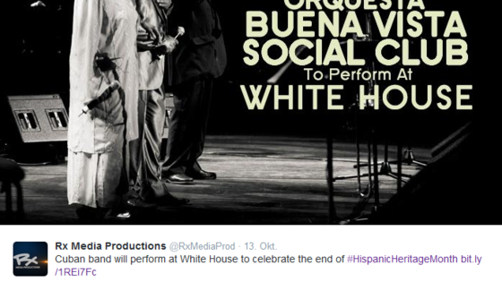 In sozialen Netzwerken, wie z.B. Twitter, wird der Auftritt des kubanischen Kult-Orchesters im Weißen Haus beworben. Foto: Twitter