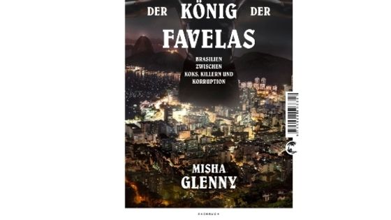Misha Glenny, Der König der Favelas. Foto: Klett-Cotta